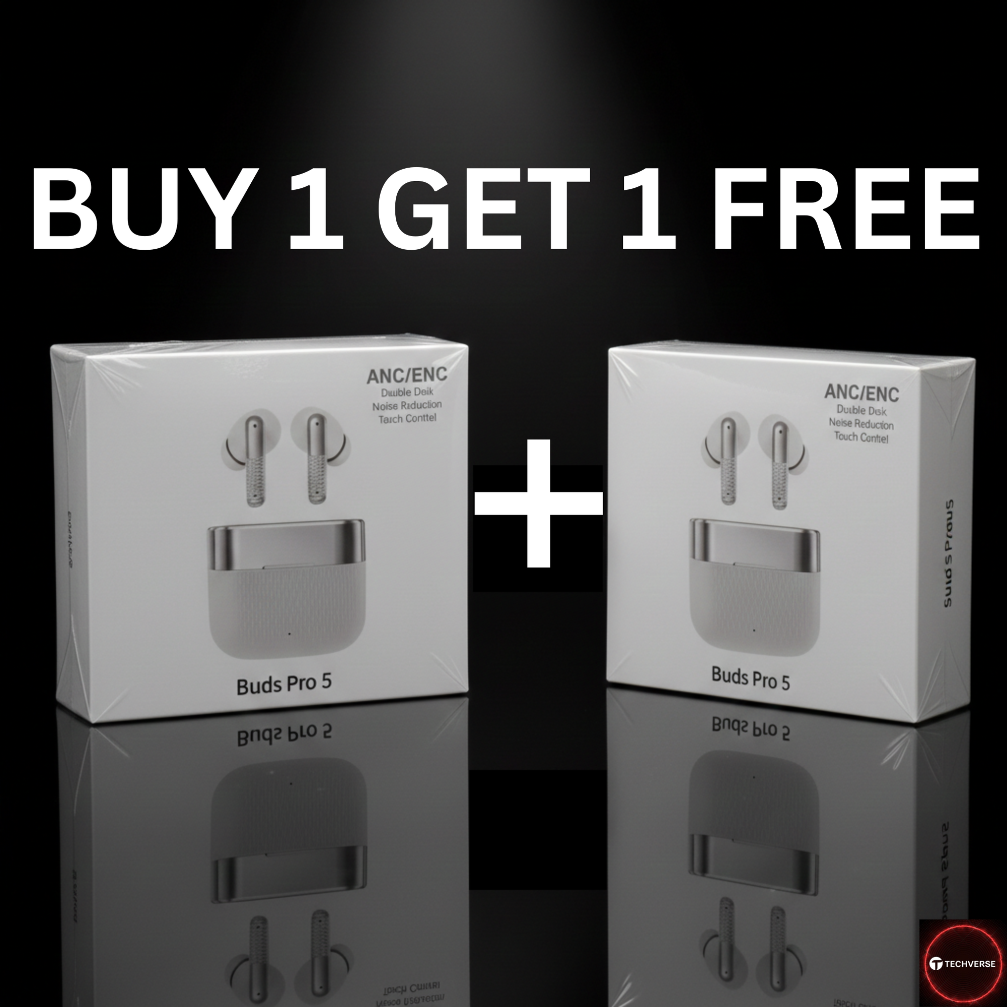 BUY 1 GET 1 FREE TECHVERSE BUDS PRO 5